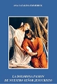 La Dolorosa Pasion de Nuestro Senor Jesucristo libro por Ana Catalina Emmerick